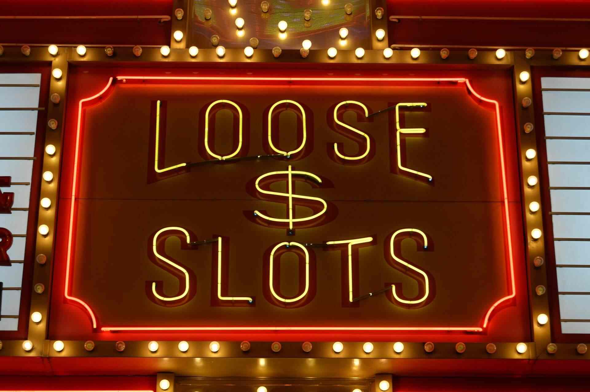 Play Loose Slots